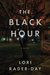 The Black Hour by Lori Rader-Day