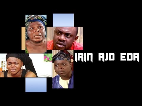 Irin Ajo Eda - Latest 2015 Nigerian Nollywood Drama Movie (Yoruba Full HD)