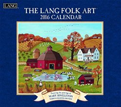 Lang Folk Art 2016 Wall Calendar by Mary Singleton, January 2016 to December 2016, 13.375 x 24 Inches (1001922)