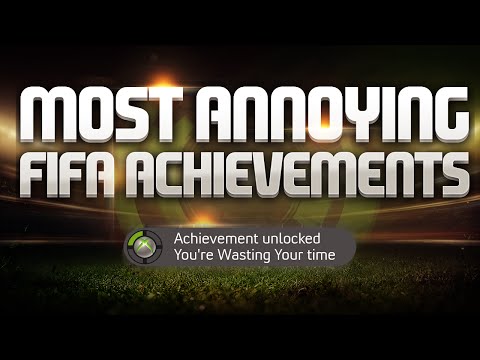 FIFA's Most Annoying Achievements