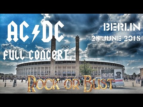 AC/DC - FULL CONCERT (Multicam-mix) - Berlin 2015 ("Rock Or Bust"Worldtour)