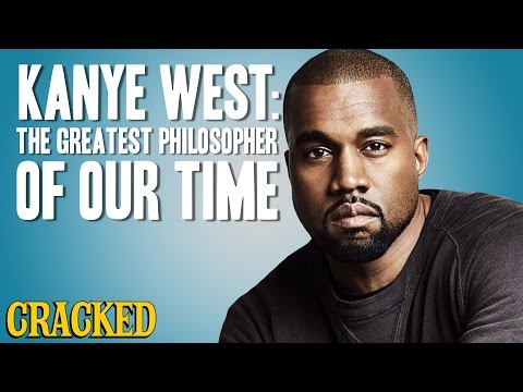 Why Kanye West Is the Most Important Philosopher of Our Time