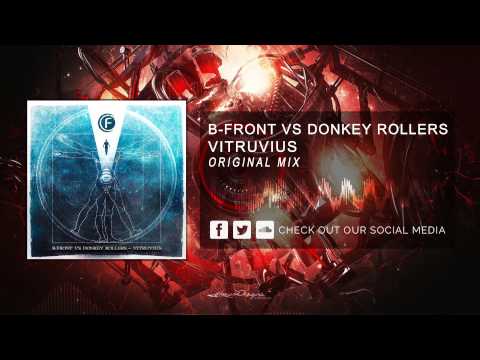 B-Front vs. Donkey Rollers - Vitruvius [HQ Original]