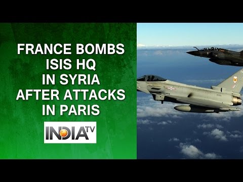 Paris Attacks: France Bombs Islamic State HQ in Syria after Attacks in Paris