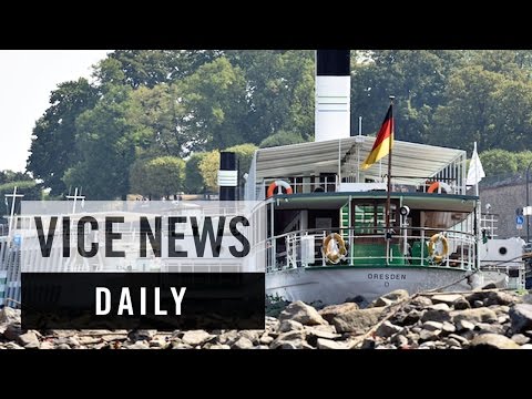 VICE News Daily: Germany's Dried Up Rivers