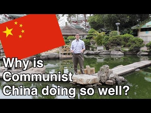 Economic Systems: Why is Communist China doing so well?