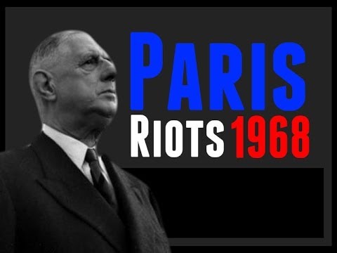 France Documentary: French History Documentary, 1968 Riots in Paris, French Strikes.