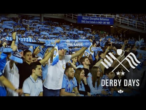 Sydney Derby Days | Creating History in Australia | Sydney FC v Western Sydney Wanderers