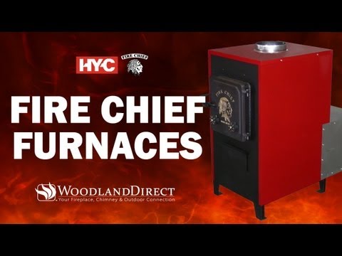 Fire Chief Wood Burning Furnaces