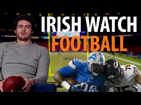 Irish People Watch American Football For The First Time