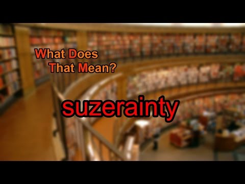 What does suzerainty mean?