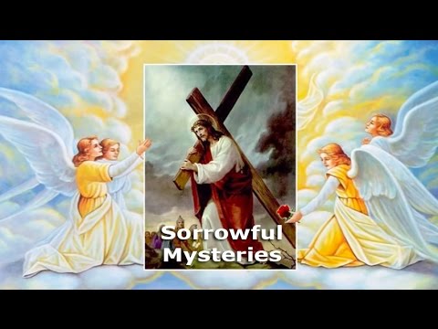 Holy Rosary - Sorrowful Mysteries