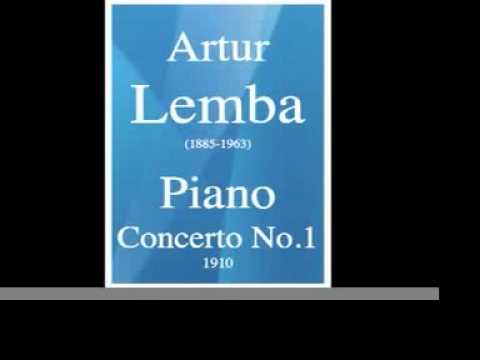 Artur Lemba (1885-1963) : Piano Concerto No. 1 (1910)