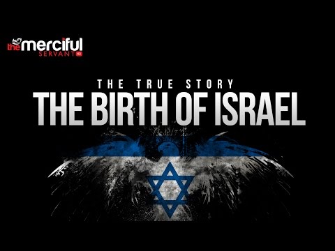 The Birth of Israel - Balfour Declaration