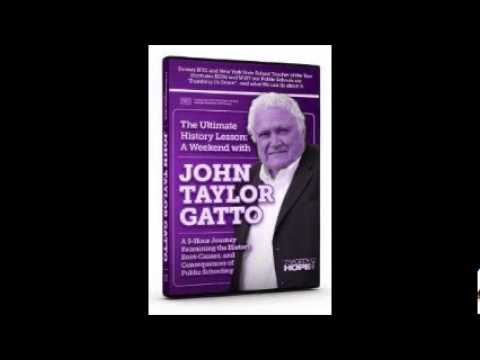 GET YOUR KIDS OUT OF PUBLIC SCHOOL NOW!!!! John Taylor Gatto "The Scientific Management of Children"