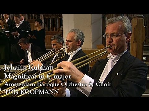 Johann Kuhnau: Magnificat in C major (Ton Koopmann, Amsterdam Baroque Orchestra)