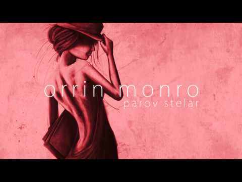 orrin monro parov stelar