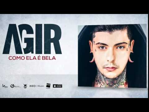 19.  Agir - Como Ela é Bela