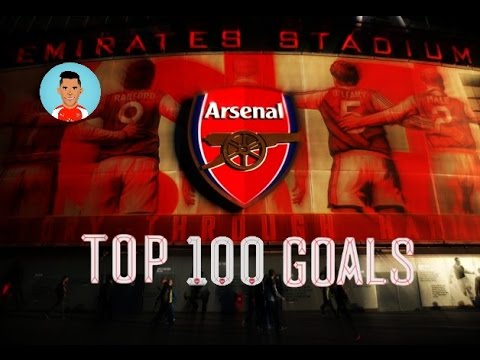 Arsenal FC - Top 100 Goals Of All Time [720p HD]