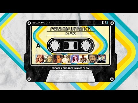 Persian Wayback Oldschool Dance Party Mix - DJ BORHAN