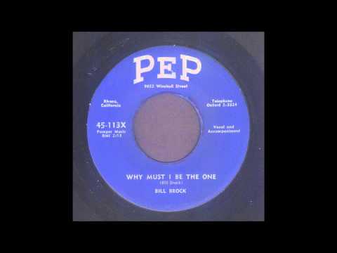 Bill Brock - Why Must I Be The One - Country 45