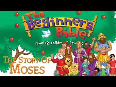 Beginners Bible - Moses