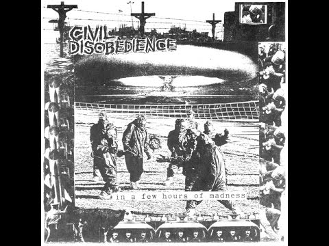 Civil Disobedience - In A Few Hours Of Madness 7" EP [1993] HQ