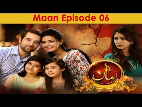 Maan Episode 6 Full HUM TV Drama 23 Nov 2015