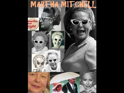 Martha Mitchell: The Loud Belle of Watergate