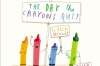 The Day the Crayons Quit, Oliver Jeffers. Poor Duncan just wants to color. But when he opens his box of crayons, he finds only letters, all saying the same thing: His crayons have had enough! They quit! RRP: $14.99. Ages 3+
