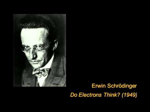 Erwin Schrödinger - "Do Electrons Think?" (BBC 1949)