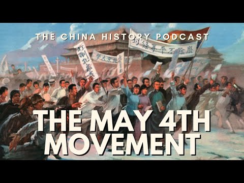 The May Fourth Movement - The China History Podcast, presented by Laszlo Montgomery