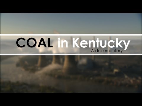 Coal In Kentucky (Full Documentary)