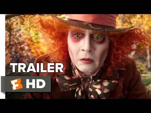 Alice Through the Looking Glass Official Trailer #1 (2016) - Mia Wasikowska, Johnny Depp Fantasy HD