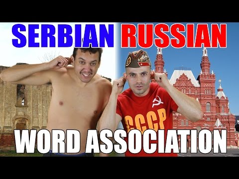 SERBIA + RUSSIA (Word Association Game)