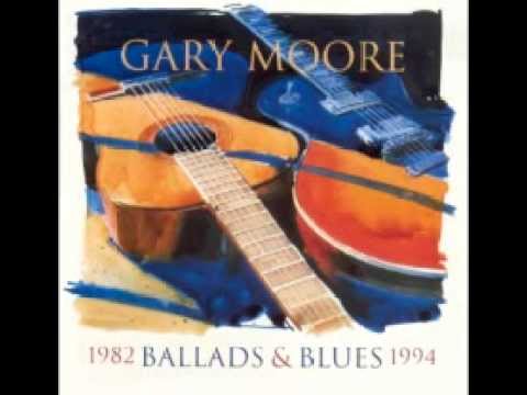 Gary Moore - Ballads & Blues 1982--1994 (Full album)