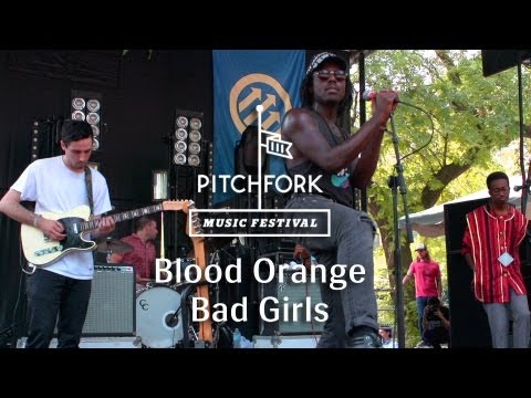 Blood Orange - "Bad Girls" - Pitchfork Media 2013