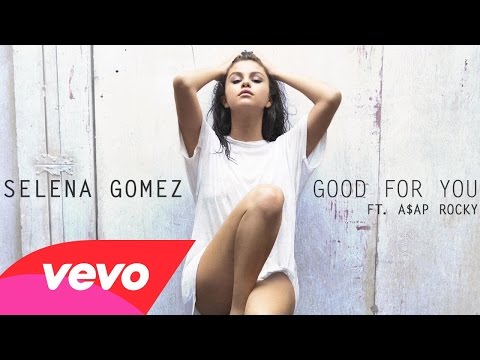 Selena Gomez - Good For You (Audio) ft. A$AP Rocky