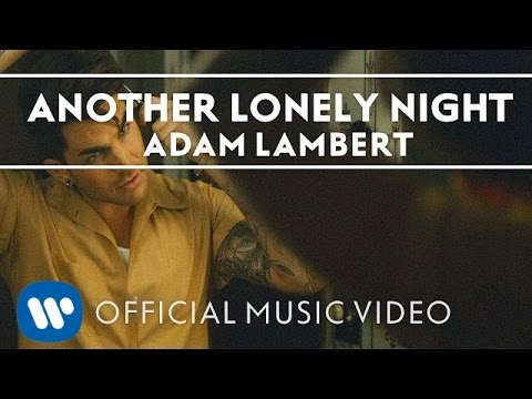 Adam Lambert - Another Lonely Night [Official Music Video]