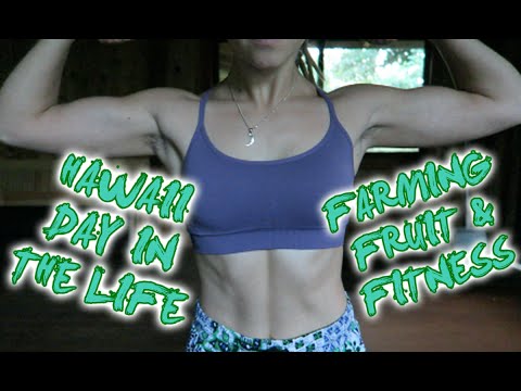 Hawaii Day In The Life || Farming, Fruit, & Fitness!