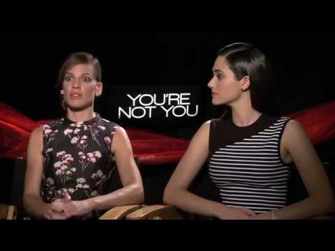 YOU'RE NOT YOU Interviews: Hilary Swank and Emmy Rossum