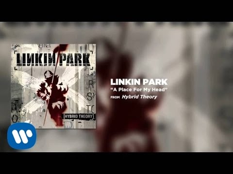 Linkin Park - A Place For My Head