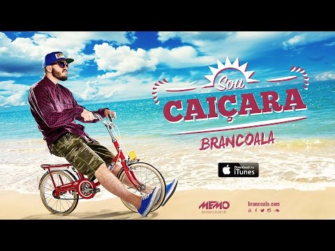 Brancoala - SOU CAIÇARA (Prod. Memo)