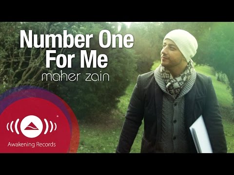 Maher Zain - Number One For Me