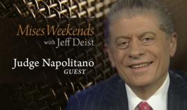 Judge Napolitano on Mises Weekends