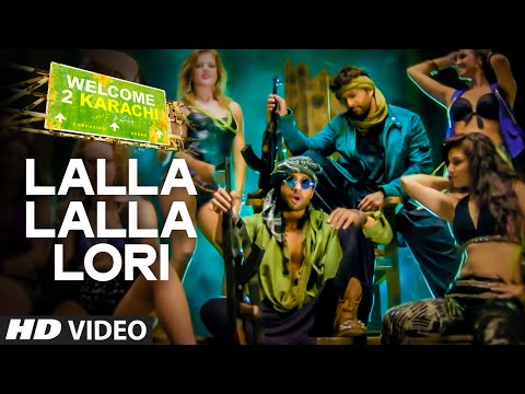 'Lalla Lalla Lori' Video Song | Welcome To Karachi | T-Series