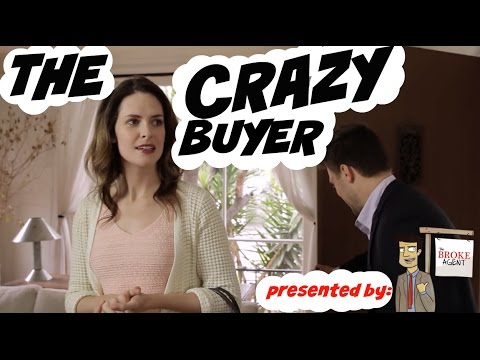 Realtor Comedy: "The Crazy Buyer"