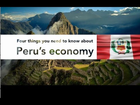 Four Things You Need to Know about Peru’s Economy