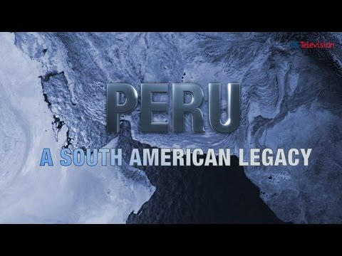 US television - Peru 3 - A South American Legacy.