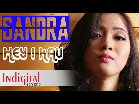 Hey ! Kau - Sandra  (Lyric Video)